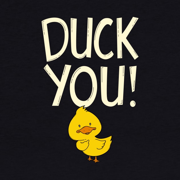 DUCK YOU by GedWorks